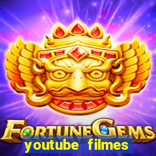 youtube filmes completos dublados gratis faroeste antigos